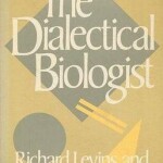 «Биолог-диалектик». Памяти Ричарда Левонтина.